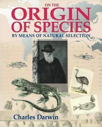 On The Origins Of Species By Means Of Natural Selection Charles