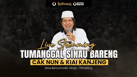 Tumanggal Sinau Bareng Cak Nun Dan Kiai Kanjeng YouTube