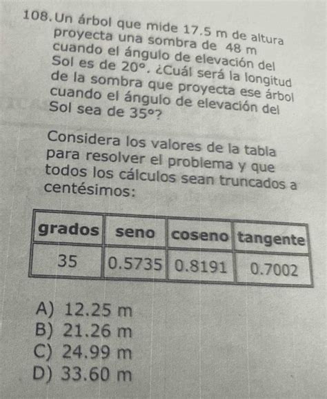 Solved 108 Un árbol que mide 17 5 m de altura proyecta una sombra de