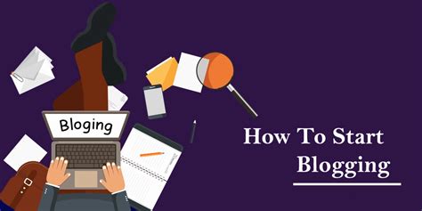 How To Start Blogging A Complete Guide For Beginners Technology