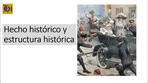 Diferencia entre hecho histórico y estructura histórica YouTube