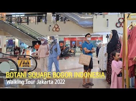 Mall Tour Indonesia Botani Square Mall Bogor Mall Terbesar Di