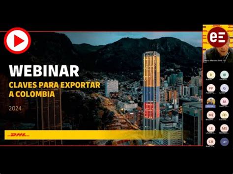 Dhl Express Informa Sobre Las Claves Para Exportar A Colombia Youtube