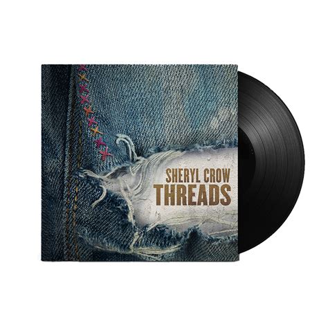 Sheryl Crow - Threads LP - Big Machine Label Group Official Store