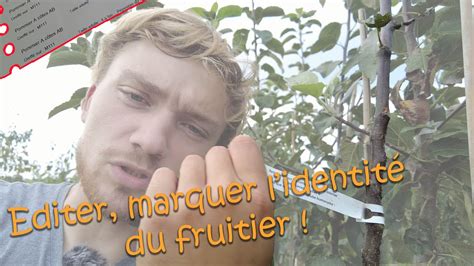 Comment Sont Faites Les Tiquettes Des Arbres Fruitiers Youtube