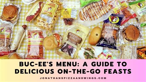 Buc Ee S Menu A Guide To Delicious On The Go Feasts Jonathan S Pizza