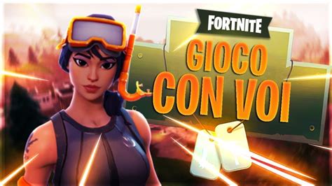 Live Fortnite Ita Giochiamo Con Voi Facciamo Server Privati Tornei E