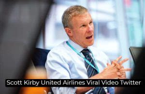 Scott Kirby United Airlines Viral Video Twitter Know the All ...