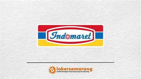 Lowongan Kerja PT Indomarco Prismatama Indomaret Group Loker Semarang