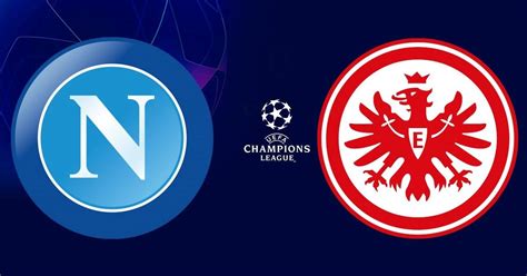 Napoli Eintracht Frankfurt Hora Tv Y Posibles Formaciones Ol