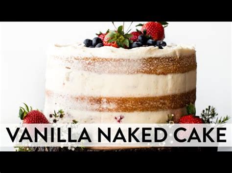 Vanilla Naked Cake Sally S Baking Addiction