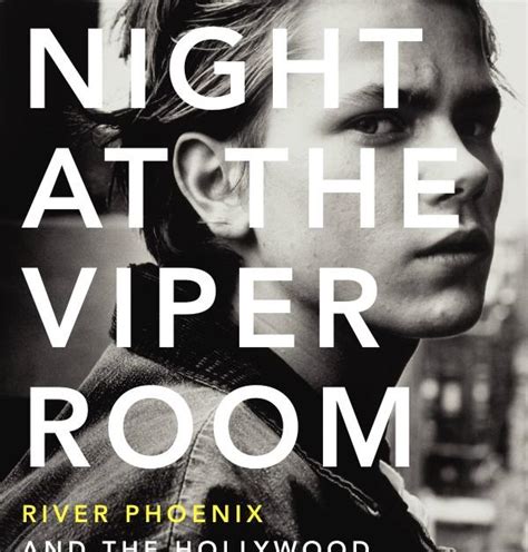 Book Recommendation Wednesday: Remember River Phoenix in Last Night at ...