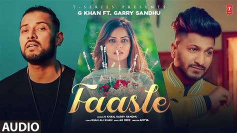 Watch Latest Punjabi Video Song Faasle Sung By G Khan And Garry Sandhu