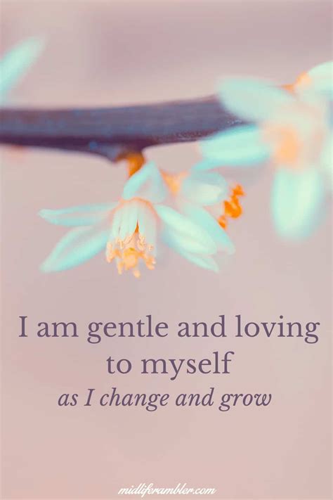 50 Self Compassion Quotes And Affirmations To Remind You To Love Yourself Midlife Rambler