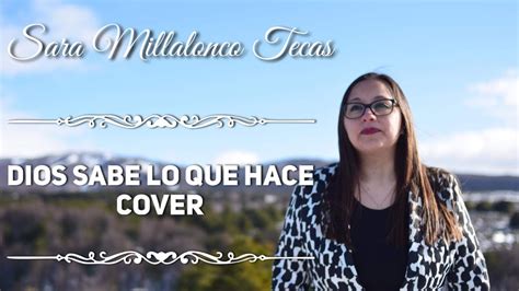 Sara Millalonco Tecas Dios Sabe Lo Que Hace Cover Chords Chordify