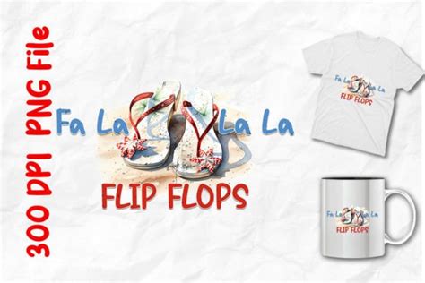 Fa La La Flip Flops Christmas In July Graphic By Unlimab Creative Fabrica