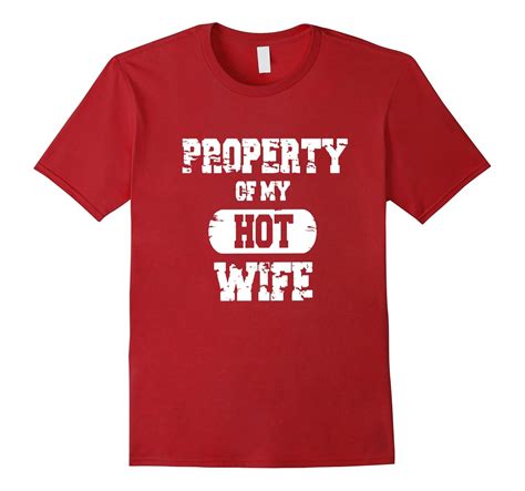 Property Of My Hot Wife Funny Valentines Day Shirt