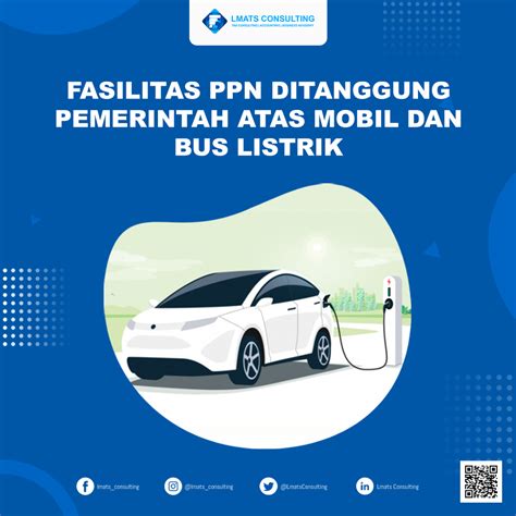 Fasilitas PPN Ditanggung Pemerintah Atas Mobil Dan Bus Listrik Tax