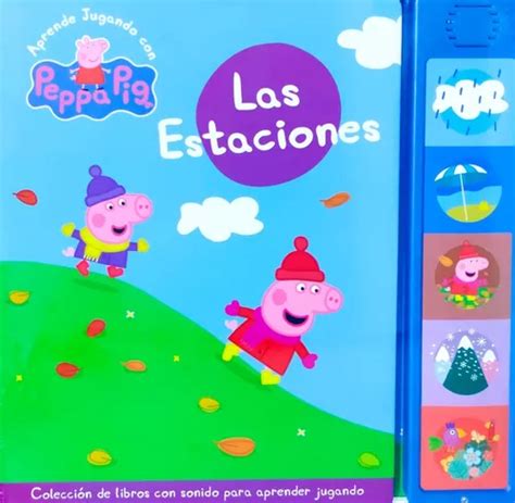 Peppa Pig Libro Con Sonidos N Las Estaciones