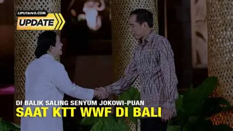 Momen Hangat Pertemuan Jokowi Dan Puan Maharani Di Ktt Wwf Bali Sinyal