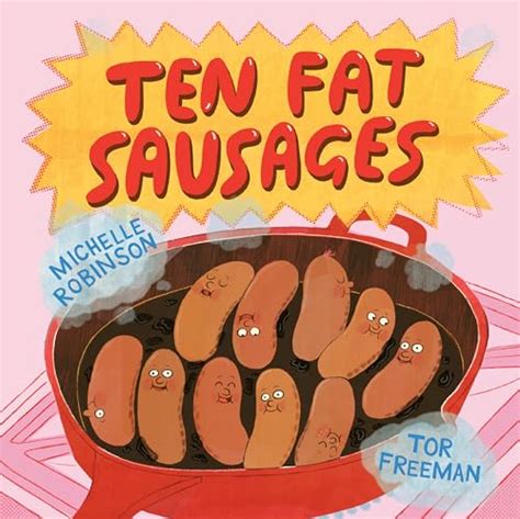 Ten Fat Sausages - Robinson, Michelle: 9781524793296 - AbeBooks