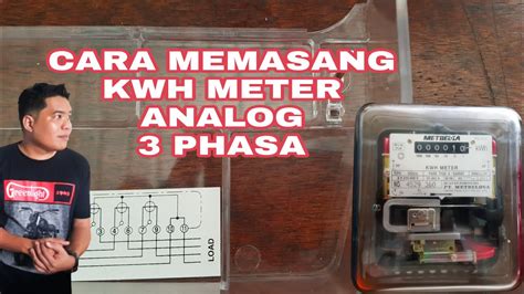 Cara Memasang KWH Meter Analog 3 Phasa YouTube