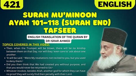 Surah Mu Minoon Ayah 101 118 Surah End Tafseer In English By Dr Israr