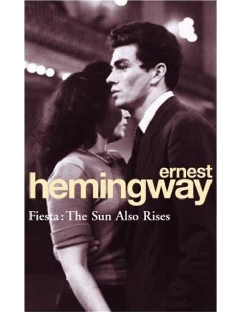 Fiesta The Sun Also Rises Hemingway Ernest Daraz Np