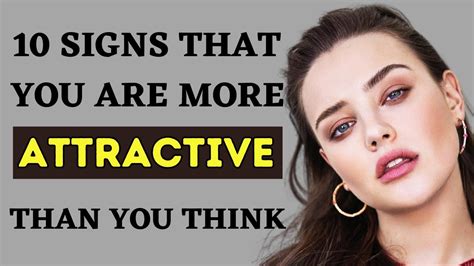 Signs You Are More Attractive Than You Think Shazinfo Youtube