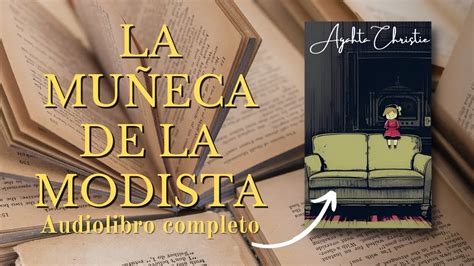 La Mu Eca De La Modista De Agatha Christie Audiolibro Completo Youtube