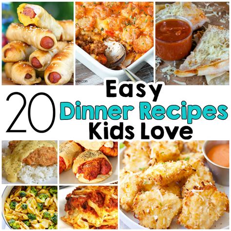 20 Easy Dinner Recipes That Kids Love - I Heart Arts n Crafts