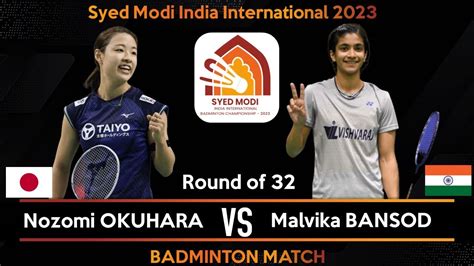 Nozomi OKUHARA JPN Vs Malvika BANSOD IND India International 2023