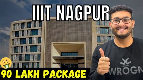 IIIT NAGPUR Detailed Review Placement Campus Hostel Cutoff