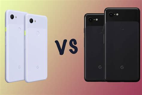 Google Pixel A Vs Pixel The Differences Explained Including