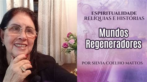 Mundos Regeneradores Youtube