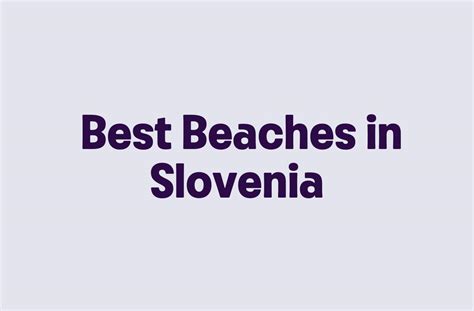 Best Beaches in Slovenia