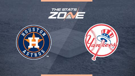 Mlb Houston Astros New York Yankees Preview Pick The Stats