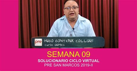 Solucionarios De La Pre San Marcos Qu Mica Semana Pre San Marcos Ii