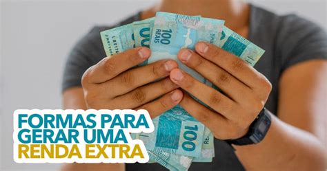 10 Formas Geniais Para Gerar Uma Renda Extra