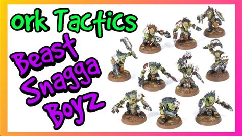 Ork Tactics Beast Snagga Boyz Index Orks Warhammer 40k 10th Edition