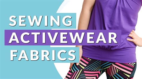 Guide To Activewear Fabrics How To Sew Your Own Workout Wear YouTube