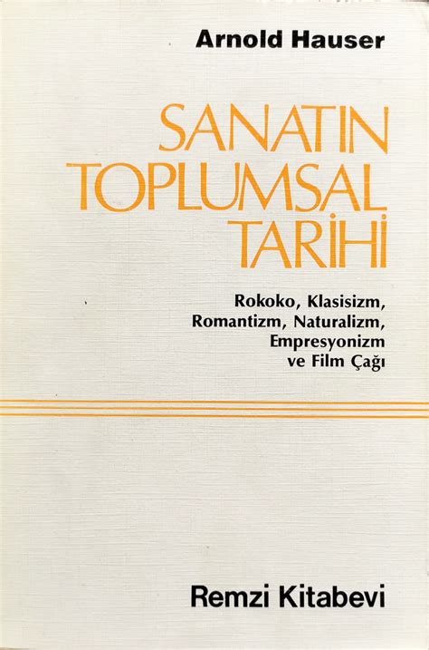 Sanat N Toplumsal Tarihi By Arnold Hauser Goodreads