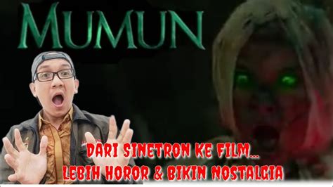 Reaction Trailer Mumun Film Horor Yang Diangkat Dari Sinetron Jadi