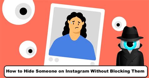 How To Hide Someone On Instagram Without Blocking Them