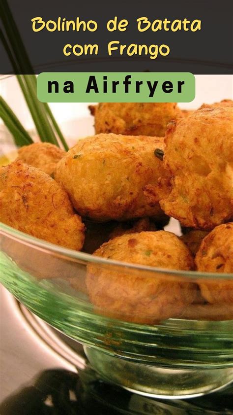 Bolinho De Batata Frango Na Airfryer Receitas Bolinhos De Batata