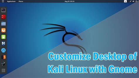 Customize Your Kali Linux With Gnome Desktop Environment Youtube