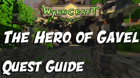 The Hero Of Gavel Quest Guide Both Versions Secret Wynncraft