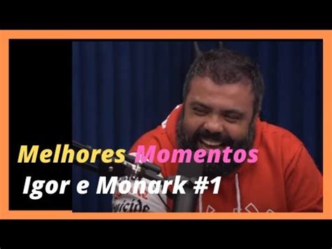 Melhores Momentos Igor E Monark Venus Podcast Youtube