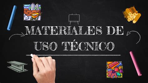 Materiales De Uso T Cnico