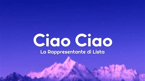 La Rappresentante Di Lista Ciao Ciao Testo Lyrics YouTube